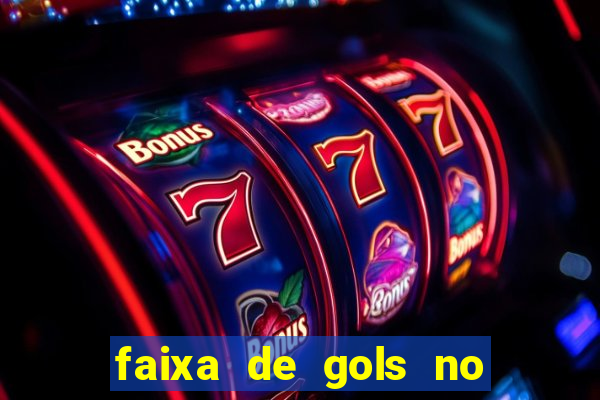 faixa de gols no jogo 2-3 o que significa